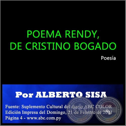 POEMA RENDY, DE CRISTINO BOGADO - Por ALBERTO SISA - Domingo, 21 de Febrero de 2021
